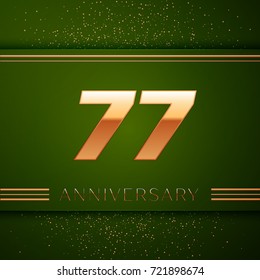 Realistic Seventy seven Years Anniversary Celebration Logotype. Golden numbers and golden confetti on green background. Colorful Vector template elements for your birthday party