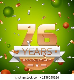 Realistic Seventy six Years Anniversary Celebration design banner. Gold numbers and silver ribbon, balloons, confetti on green background. Colorful Vector template elements for your birthday party