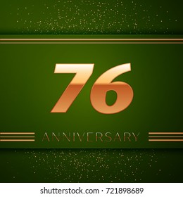 Realistic Seventy six Years Anniversary Celebration Logotype. Golden numbers and golden confetti on green background. Colorful Vector template elements for your birthday party