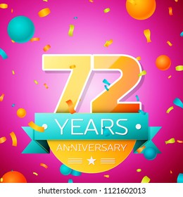 Realistic Seventy two Years Anniversary Celebration design banner. Gold numbers and cyan ribbon, balloons, confetti on pink background. Colorful Vector template elements for your birthday party