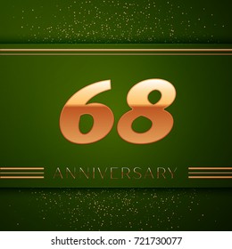Realistic Sixty eight Years Anniversary Celebration Logotype. Golden numbers and golden confetti on green background. Colorful Vector template elements for your birthday party
