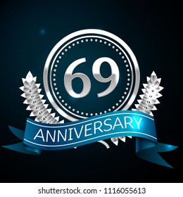 Realistic Sixty nine Years Anniversary Celebration Design with Silver Ring and Laurel Wreath, blue ribbon on blue background. Colorful Vector template elements for your birthday celebrating party