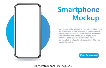 Realistic smartphone mockup with blank screen. Phone isolated on white background with copy space on display. Modern gadget with place for app, website advert. UI, UX design. Vector illustration.