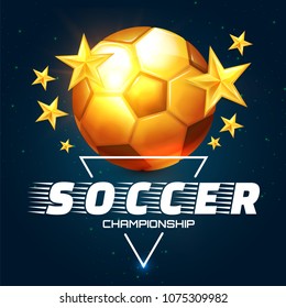 Realistic Soccer Ball with Gold Stars. Football Game Label. Sport Design. Vector illustration