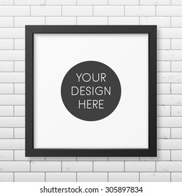 Realistic square black frame on the brick wall background. It can be used for presentations. Vector EPS10 illustration. 