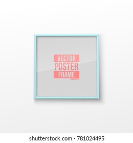 Realistic Square Light Sky-blue Color Blank Picture Frame, hanging on a White Wall from the Front. Vector illustration Empty Frame with Shiny Glass. Design Template for Mock Up.