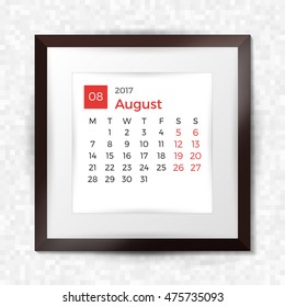 Realistic square picture frame with calendar for August 2017. Isolated on pixel background. Vector illustration.