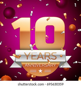 Realistic Ten Years Anniversary Celebration Design. Golden numbers and silver ribbon, confetti on purple background. Colorful Vector template elements for your birthday party
