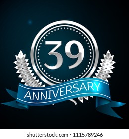 Realistic Thirty nine Years Anniversary Celebration Design with Silver Ring and Laurel Wreath, blue ribbon on blue background. Colorful Vector template elements for your birthday celebrating party
