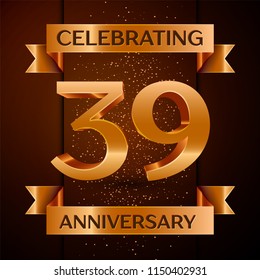 Realistic Thirty nine Years Anniversary Celebration design banner. Golden number, confetti and ribbon on brown background. Colorful Vector template elements for your birthday party