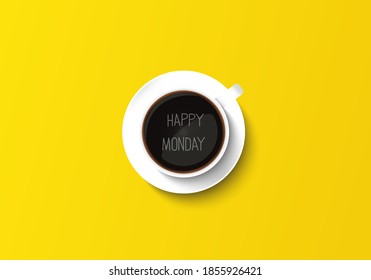 Realistic top view of black coffee with happy monday text in white cup isolated on yellow background. Business hour. flat lay ceramic cup with hot americano coffee vector illustration