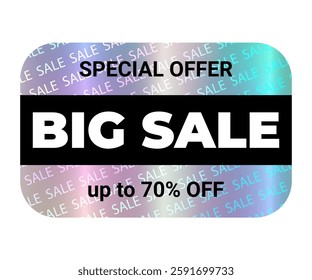 Realistic trendy holographic neon sticker rectangular shape, emblem, mockup, tag, label Big sale, special offer, discount up to 70% off. EPS10 Vector Isolated on transparent background

