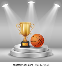 Realistic trophy and basket ball with Winner background. First place of competition. Podium with spotlights