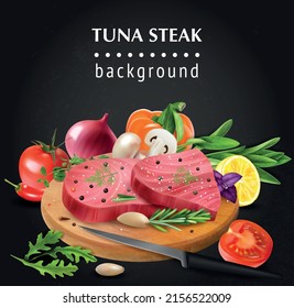 Realistic tuna steak on chalkboard background with editable text and view of carving board with vegetables vector illustration