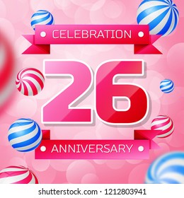 Realistic Twenty six Years Anniversary Celebration design banner. Gold numbers and blue ribbons, balloons on blue background. Colorful Vector template elements for your birthday party