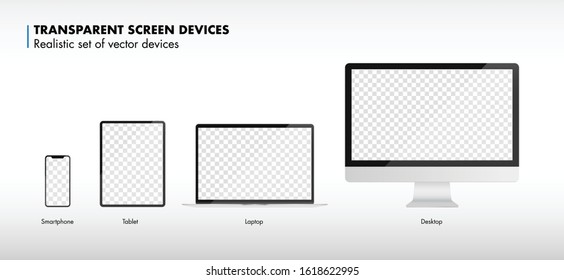 Realistic vector devices mockup with transparent screens. Smartphone, laptop, tablet and desktop monitor. Responsive design template.