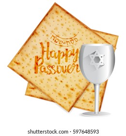 Realistic vector matza with kiddush cup for Jewish Passover and hand written lettering with text "Happy Passover" in Hebrew and English.