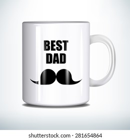 Realistic vector white cup with Best Dad print. Happy Fathers Day