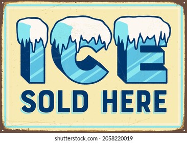 Realistisches Vintage Style Metal Sign - ICE Sold here - Vector EPS10. Für einen saubereren Look können die Grunge-Effekte entfernt werden.