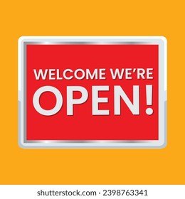 realistic Welcome we are open sign vector