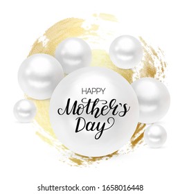 Realistic white Pearls on golden background with Happy Mother's Day calligraphy hand writing text. Template card for mommy holiday. Vector Illustration 
