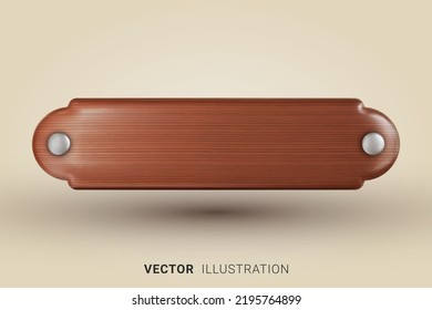 Realistic wooden nameplate with wood grain in retro style. 3D vector illustration svg