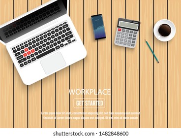 Realistic workplace desktop. Top view desk table on wood. With metal pencil, mobile smartphone, coffee, calculator and laptop. Vector illustration.
