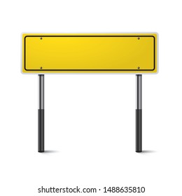 Realistic yellow traffic sign on metal column. Road board text panel, mockup signage direction 