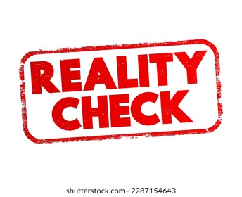 Reality Check text stamp, concept background