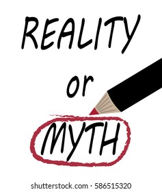 reality or myth / myth circled with red pencil