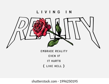 reality slogan with red rose vector graphic illustration