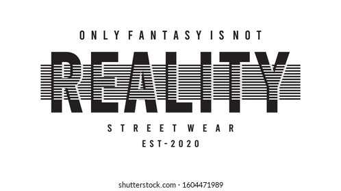 reality typography for print t shirt 