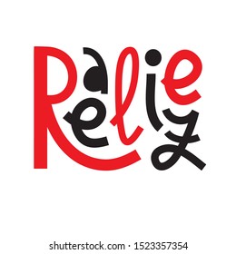 Realize - inspire motivational quote. Hand drawn lettering. Print for inspirational poster, t-shirt, bag, cups, card, flyer, sticker, badge. Phrase for self development, personal growth, social media