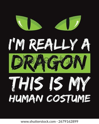 I'm Really A Dragon, This Is My Human Costume – a fun and imaginative Halloween outfit perfect for parties, trick-or-treating, or fantasy fans. Witty, playful, and perfect for dragon lovers!