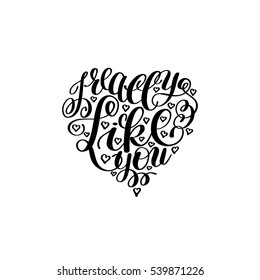 I Really Like You. Love Letter on Heart Shape, Text English Handwriting Calligraphy, Handwritten Vector Illustration Black and White, Happy Valentine's Day, 14 February Greeting for Lover Card