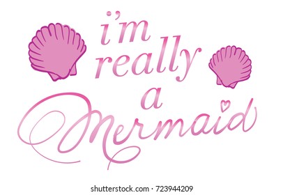 I M Really Mermaid Images Stock Photos Vectors Shutterstock