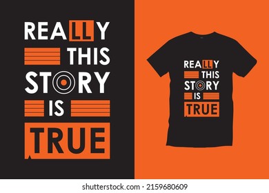 Realmente esta historia es un diseño de camisetas de tipografía verdadera.