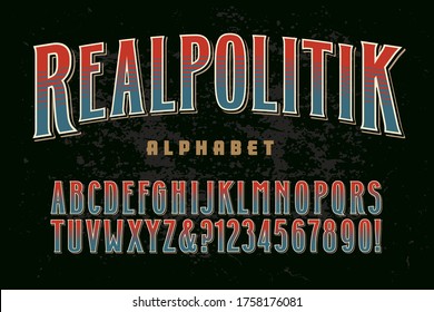 Realpolitik: Ein Vintage-Zeichenalphabet im Stil eines Malers mit einer politischen Retro-Optik.