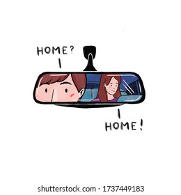 
rearview mirror. in the car a man and a girl. dialogue inside the car: "Home? Home!" illustration.