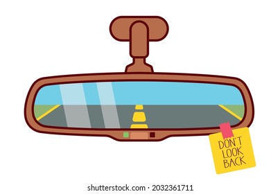 Rearview mirror with a hack attached that says "Don't look back"