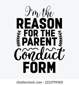I'm the Reason for the Parent Conduct Form Funny Baseball Svg cricut files