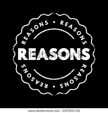Reasons text stamp, concept background