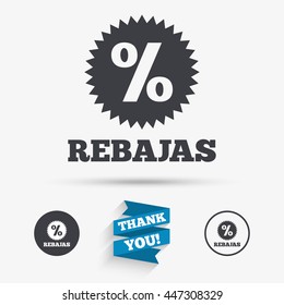 Rebajas - Discounts in Spain sign icon. Star with percentage symbol. Flat icons. Buttons with icons. Thank you ribbon. Vector