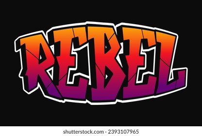 Rebel - single word, letters graffiti style. Vector hand drawn logo. Funny cool trippy word Rebel, fashion, graffiti style print t-shirt, poster concept