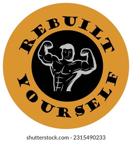 Rebuilt Yourself an Inspirational Fitness Emblem