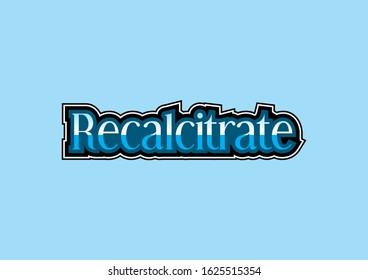 Recalcitrate slogan blue vintage ornament illustration template