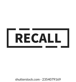Recall Sign In Black Line Rectangle Shape For Warranty Guarantee
