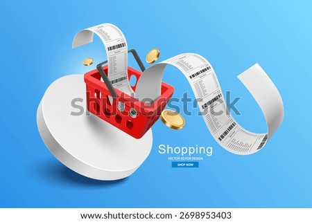 Receipt paper comes out of a red shopping basket and gold or money coins float in mid-air, all floating in mid-air on a white circular podium, vector 3d for e commerce banner advertising design