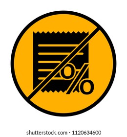 Receipt and percent. not allowed, black object in warning sign with orange background color