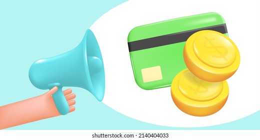 Receipt of wages, advertising of loans, notification of received funds. Loudspeaker in hand, megaphone, conceptual advertising banner, 3D vector illustration.